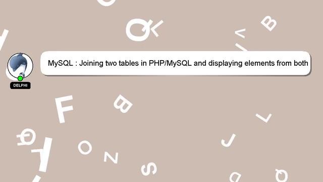 MySQL : Joining two tables in PHP/MySQL and displaying elements from both when data from one table смотреть онлайн