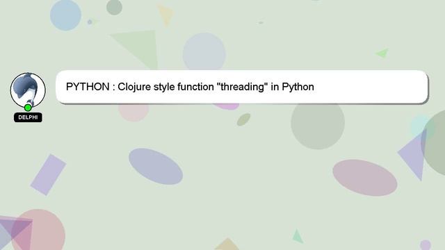 PYTHON : Clojure style function "threading" in Python смотреть онлайн