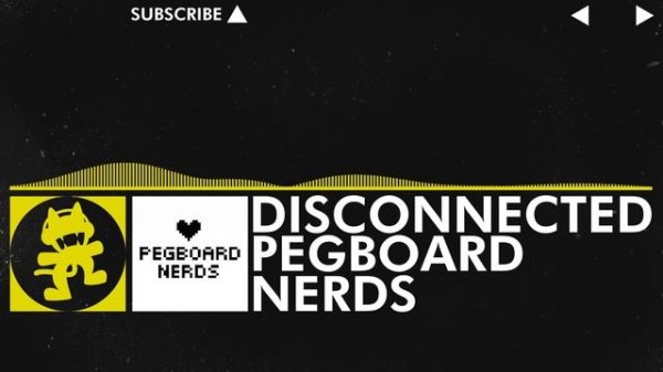 [Electro] - Pegboard Nerds - Disconnected [Monstercat Release] 10 HOURS