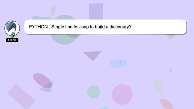 PYTHON : Single line for-loop to build a dictionary? смотреть онлайн