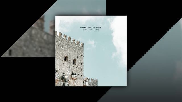 Across The Great Valley - Castles in the Sky (Royalty Free Music) смотреть онлайн