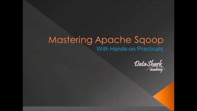 1 Complete Sqoop Training - Course Introduction & Objectives смотреть онлайн