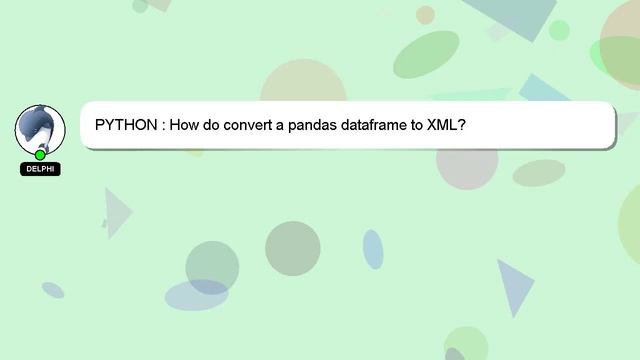 PYTHON : How do convert a pandas dataframe to XML? смотреть онлайн