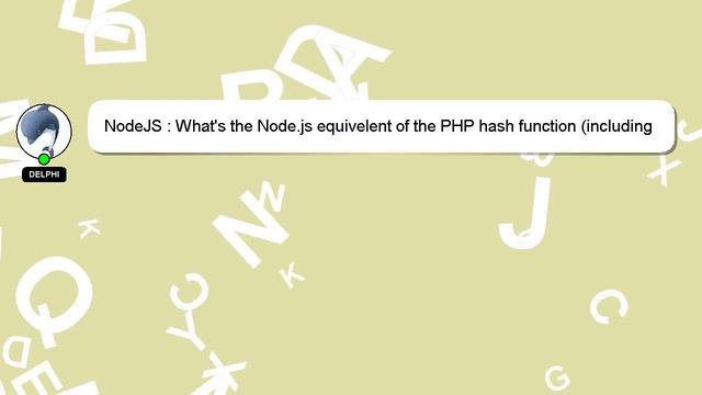 NodeJS : What's the Node.js equivelent of the PHP hash function (including salt and raw output)? смотреть онлайн