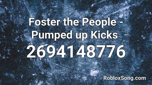 Foster the People - Pumped up Kicks Roblox ID - Roblox Music Code смотреть онлайн