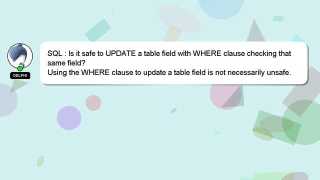 SQL : Is it safe to UPDATE a table field with WHERE clause checking that same field? смотреть онлайн