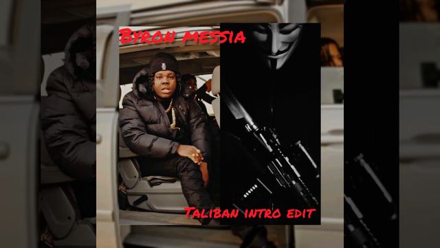 Byron Messia- Taliban Intro Edit X Tom's Diner
