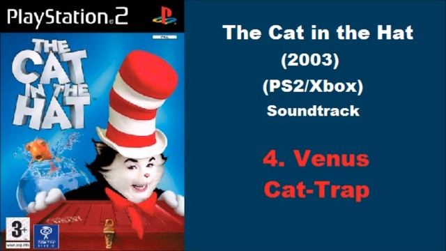 4: Venus Cat-Trap | The Cat in the Hat (PS2/Xbox) Soundtrack смотреть онлайн
