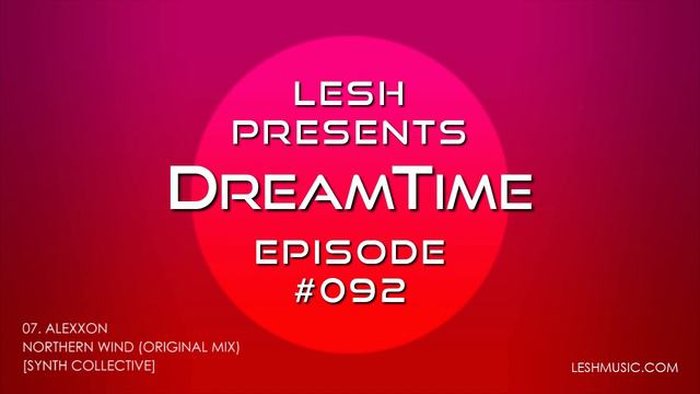 ♫ Lesh - DreamTime #092 (Melodic Progressive Mix) смотреть онлайн