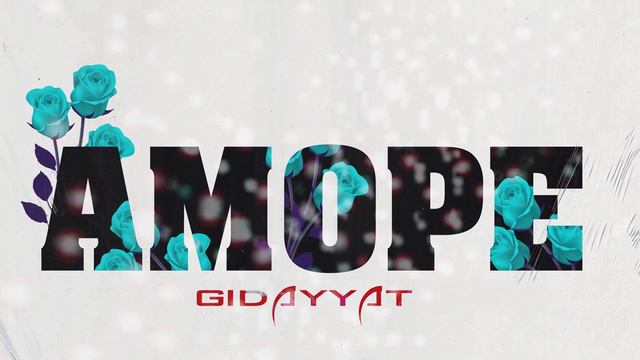 Gidayyat - Аморе (Песня 2019)