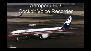 Aeroperu 603 - Cockpit Voice Recorder