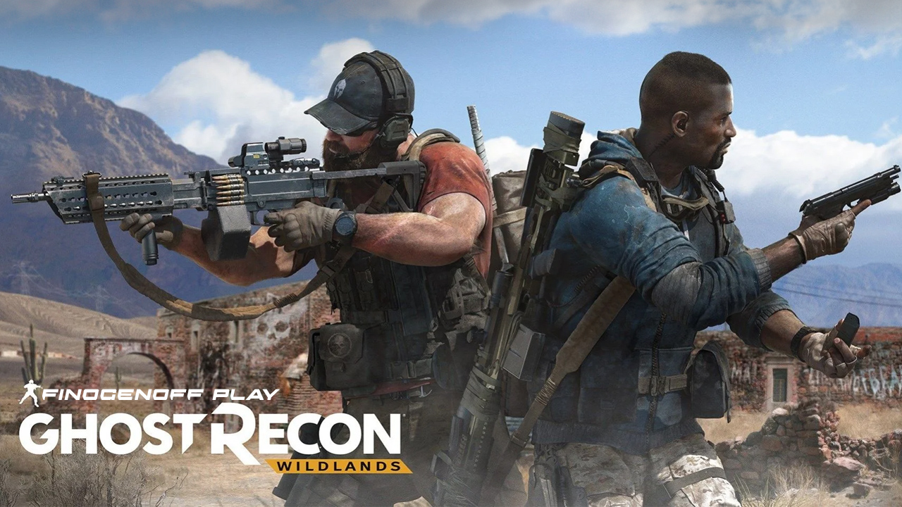 Проходим Tom Clancy’s Ghost Recon Wildlands — Часть 2.