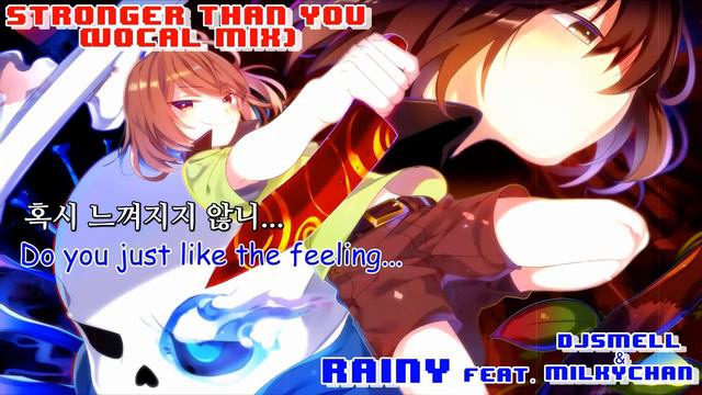 【언더테일 듀엣】 『Stronger than You (Vocal Mix)』 〔djsmell & Milkychan〕 смотреть онлайн