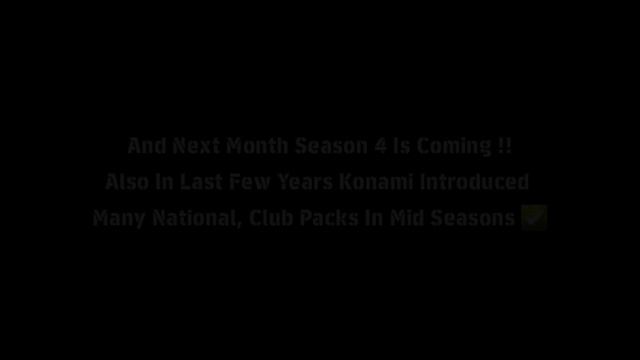 Upcoming Season 4 New Premium Club & Ambassador Packs, Master League Update In eFootball 2024 смотреть онлайн