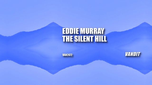Eddie Murray - The Silent Hill (VAN2472) смотреть онлайн