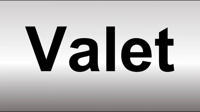 How To Pronounce Valet