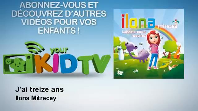 ILONA - J'ai Treize Ans