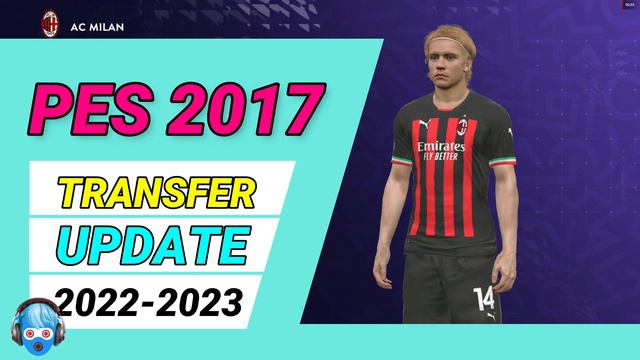 PES 2017 NEW SMOKEPATCH 17.4.3 OPTION FILE SEASON 2022-2023 смотреть онлайн