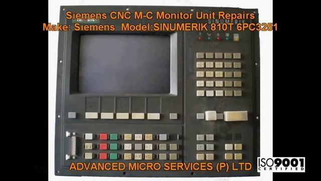 Siemens SINUMERIK 810T 6PC3251 CNC M-C Monitor Unit Repairs @ Advanced Micro Services Pvt.Ltd смотреть онлайн