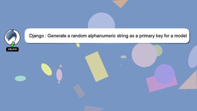 Django : Generate a random alphanumeric string as a primary key for a model смотреть онлайн