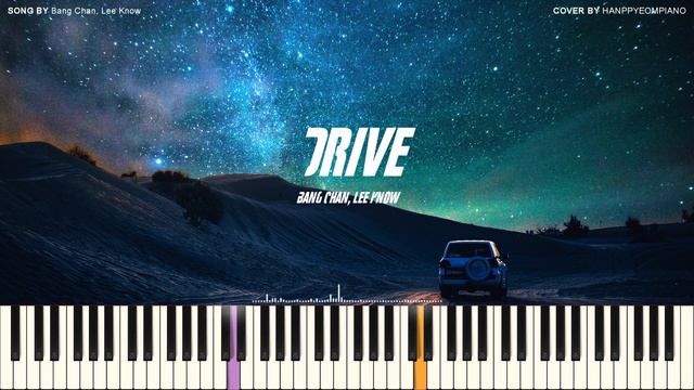 방찬(Bang Chan), 리노(Lee Know) - Drive | [Stray Kids(스트레이 키즈) : SKZ-PLAYER(슼즈 플레이어)] PIANO COVER смотреть онлайн