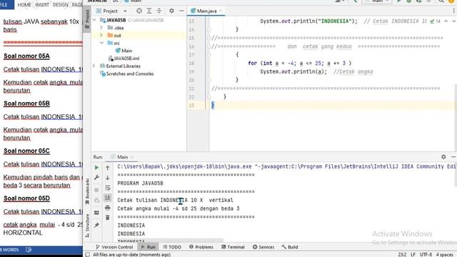 JAVA05B Cetak INDONESIA 10 X vertikal dan angka mulai - 4 s/d 25 dengan beda 3 beruruta смотреть онлайн