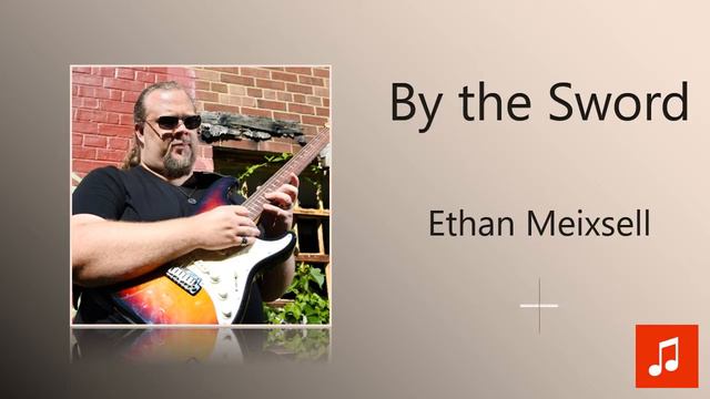 Ethan Meixsell - By the Sword смотреть онлайн