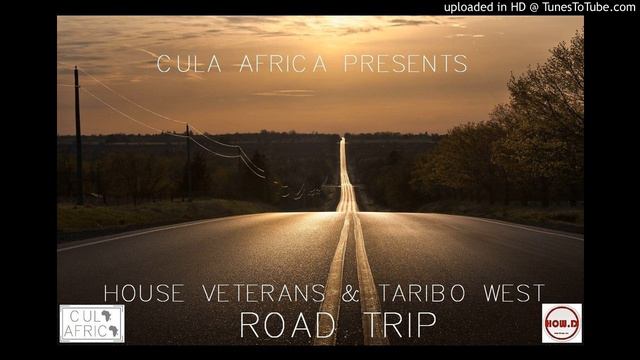 House Veterans & Taribo West-Road Trip смотреть онлайн