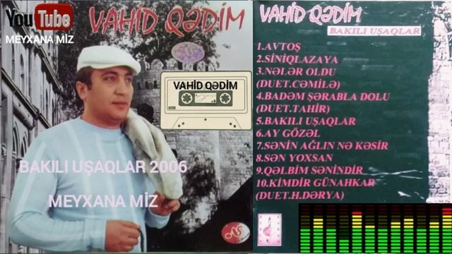 Vahid Qədim 2006 Musiqili Meyxana смотреть онлайн