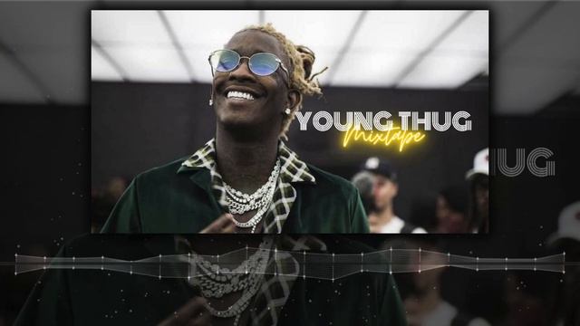 SLIME HITS | YOUNG THUG MIXTAPE @BudplayRadio