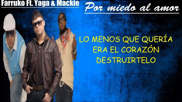 Por miedo al amor (letra) Farruko Ft. Yaga & Mackie смотреть онлайн