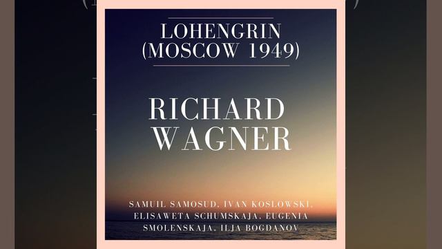 Lohengrin : Act 3 - O lebed' moj смотреть онлайн