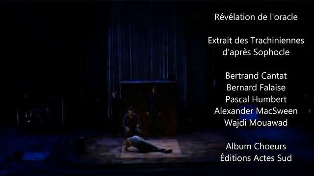 Bertrand Cantat - Révélation de l'oracle d'après Sophocle ( Album Choeurs)e смотреть онлайн