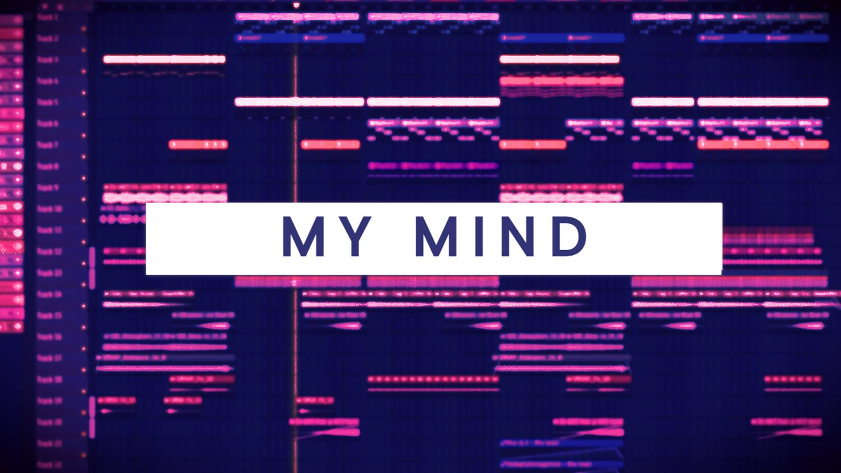 My Mind. Fl Studio