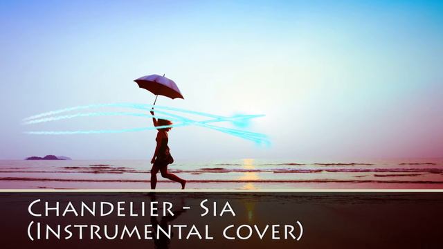 Sia - Chandelier [orchestral version by Blade7hunter] смотреть онлайн