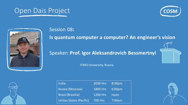 Open Dais 08: Is quantum computer a computer? An engineer’s vision