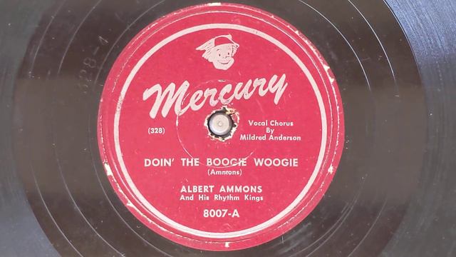 Doin' The Boogie Woogie - Albert Ammons & His Rhythm Kings - Mercury 8007-A смотреть онлайн