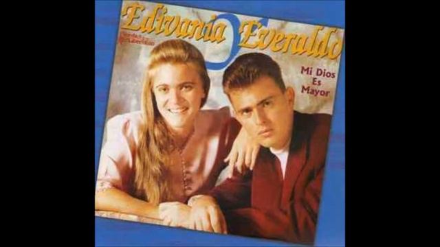 Edivania Y Everaldo - Mi Dios és Mayor - Vol.3 - 1998