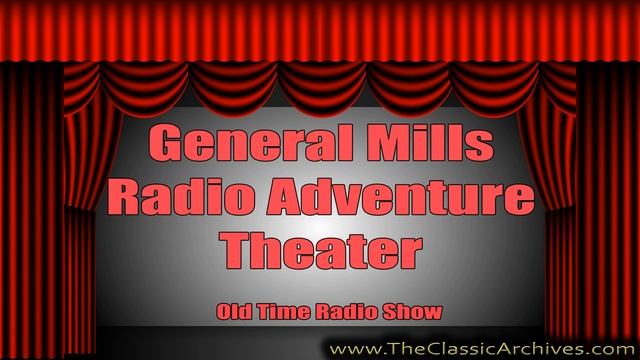 General Mills Radio Adventure Theater 770731 52 Daniel the Oracle, Old Time Radio смотреть онлайн
