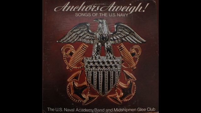 Anchors Aweigh! - The US Naval Academy Band - National Emblem смотреть онлайн