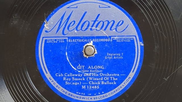 Git Along - Cab Calloway & His Orch. (w/Roy Smeck, guitar & Chick Bullock, vocal) - Melotone 12485 смотреть онлайн