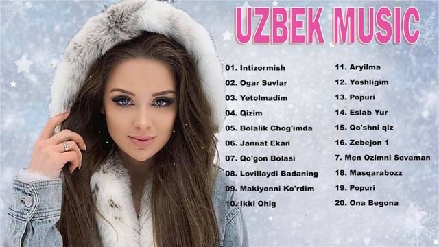 Uzbek Music 2020 - Uzbek Qo'shiqlari 2020 - узбекская музыка 2020 - узбекские песни - Uzbek Music