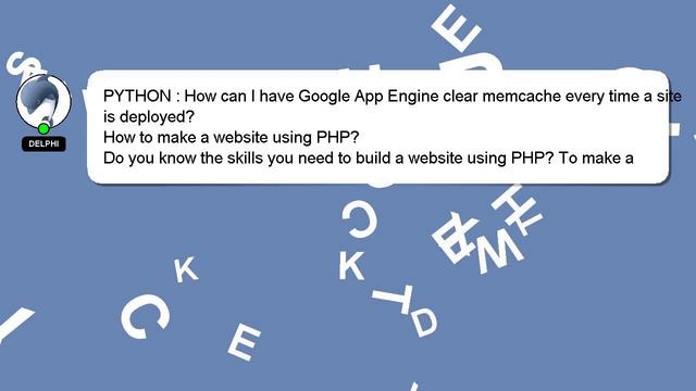 PYTHON : How can I have Google App Engine clear memcache every time a site is deployed? смотреть онлайн