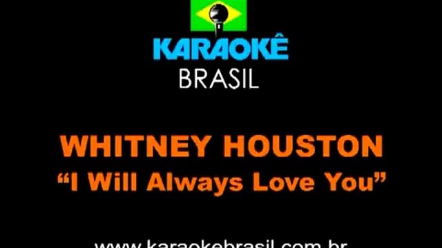 Whitney Houston I Will Always Love You Karaoke смотреть онлайн