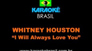 Whitney Houston I Will Always Love You Karaoke
