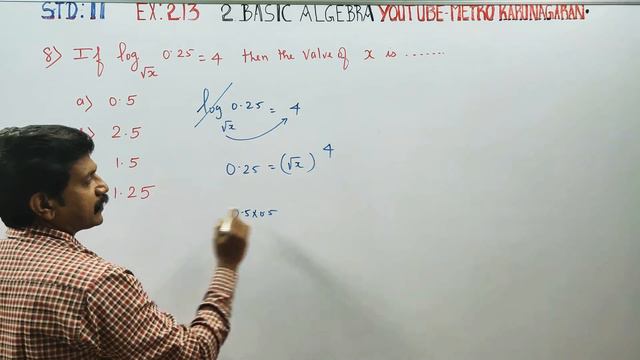 11th Std Maths Ex.2.13(8) If log √ x 0.25 =4 then value of x is смотреть онлайн