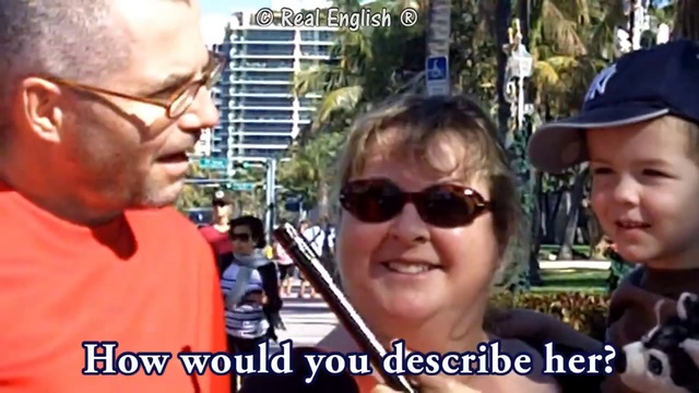 Real English 40b - Describing People SUBTITLED