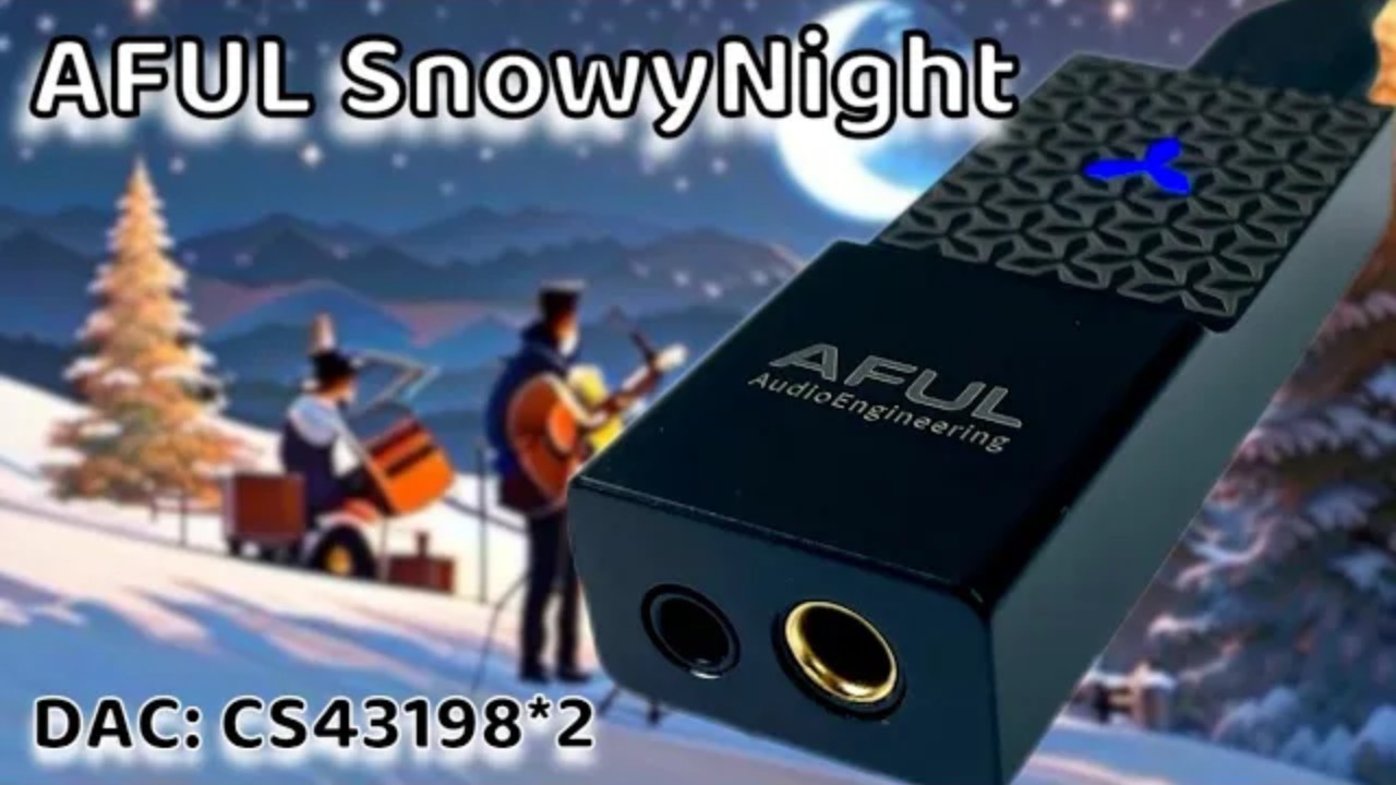 Обзор портативного ЦАП AFUL SnowyNight: Снежная, но теплая ночь! смотреть онлайн