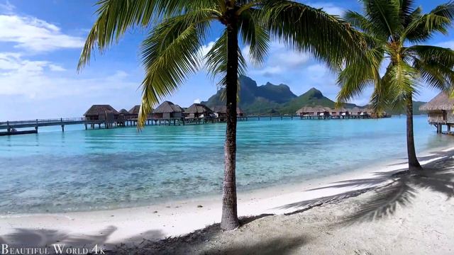 Bora Bora 4K - A Tropical Paradise In French Polynesia - Relaxing Music