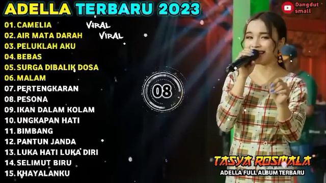CAMELIA - AIR MATA DARAH -  TASYA ROSMALA - ADELLA FULL ALBUM TERBARU 2023